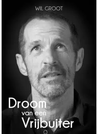 Wil Groot - Droom van een Vrijbuiter