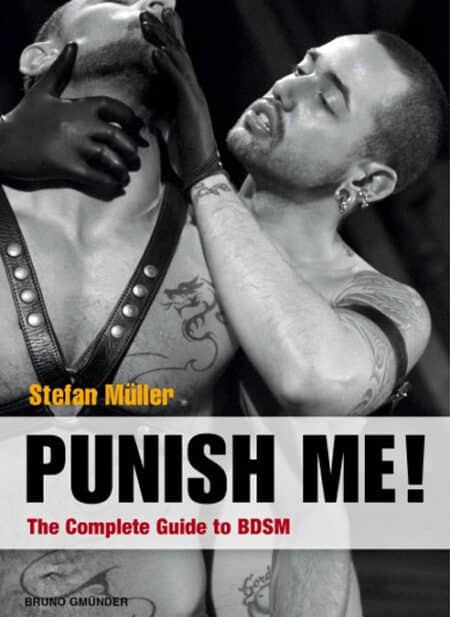 Punish Me! The Complete Guide to BDSM