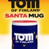 Tom of Finland Sexy Santa Christmas Mug
